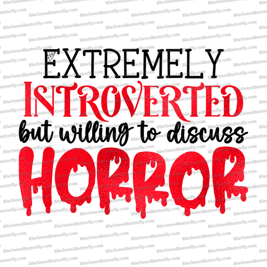 Extremely Introverted But Willing To Discuss Horror