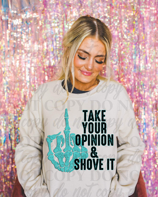 Take Your Opinion & Shove It